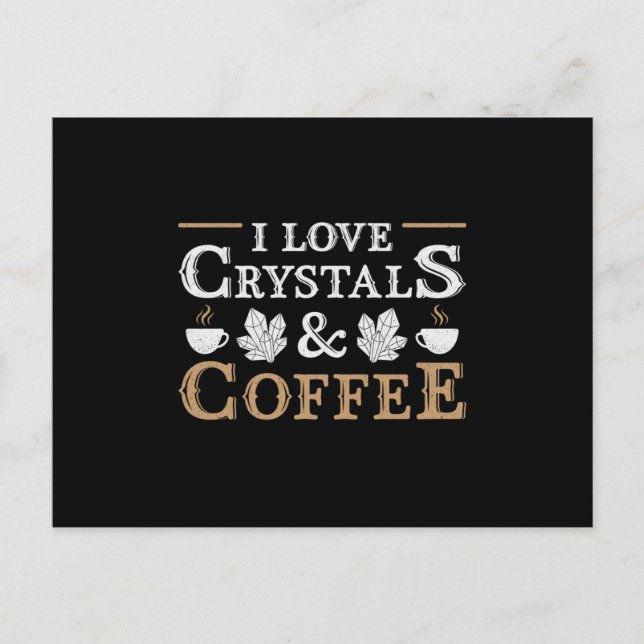 Crystal Healing I Love Crystals & Coffee Chakra Postcard (Front)