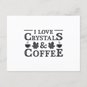 Crystal Healing I Love Crystals & Coffee Healer Postcard