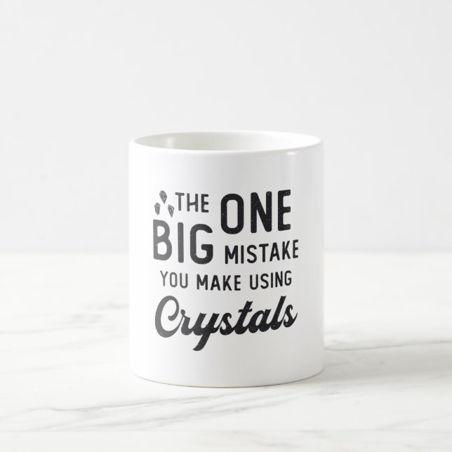 Crystal Healing You Make Using Crystals Heal Gift Coffee Mug (Center)