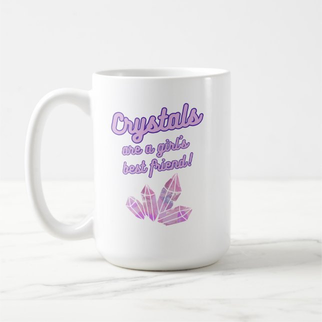 Crystal's are a Girl's Best Friend Coffee Mug (Left)