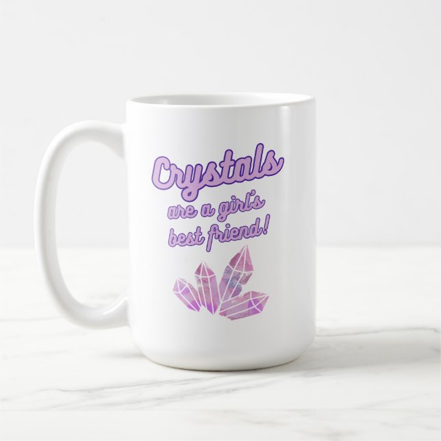 Crystals Are a Girls Best Friend Mug (Left)