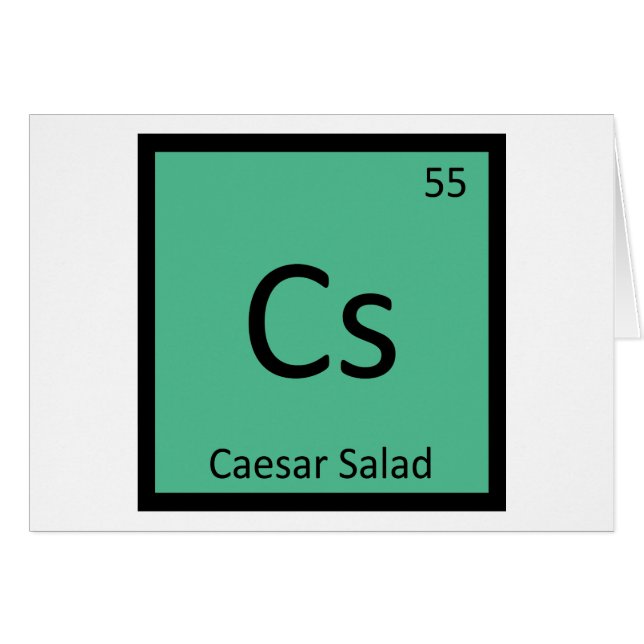 Cs - Caesar Salad Chemistry Periodic Table Symbol (Front Horizontal)