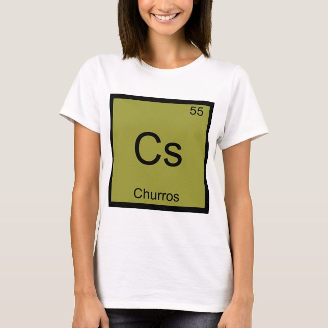 Cs - Churros Funny Chemistry Element Symbol Tee (Front)