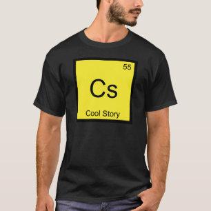 Cs - Cool Story Chemistry Element Symbol Meme Tee