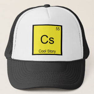 Cs - Cool Story Chemistry Element Symbol Meme Tee Trucker Hat