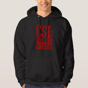 Csi Can't Stand Idiots Hoodie
