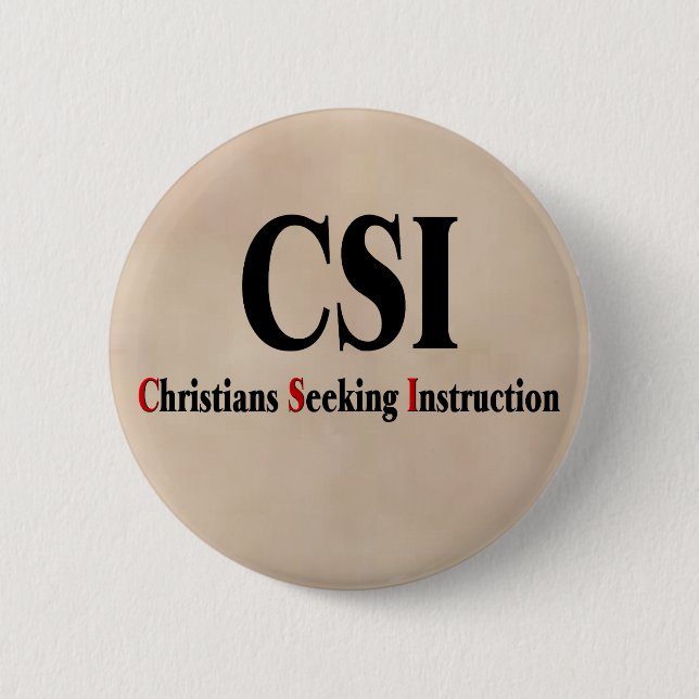CSI Christians 6 Cm Round Badge (Front)