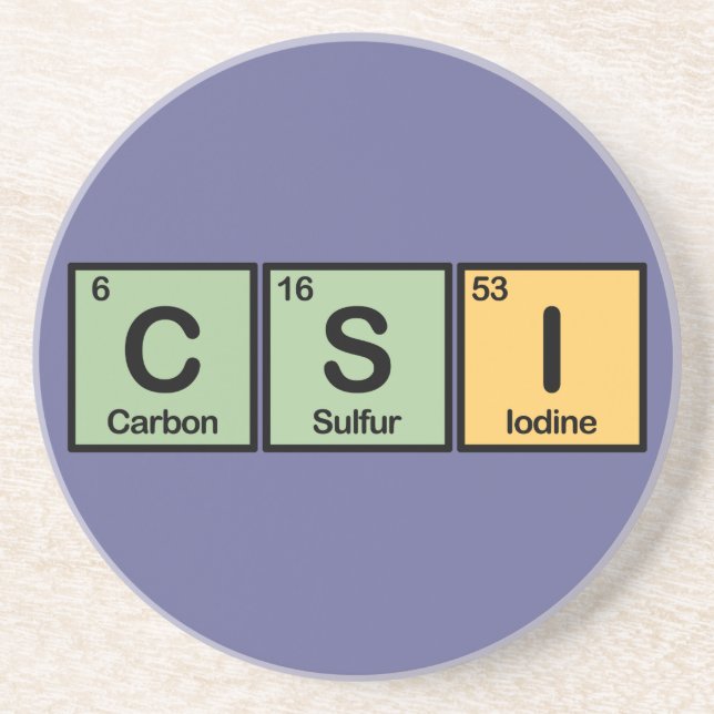 CSI made of Elements Coaster (Front)