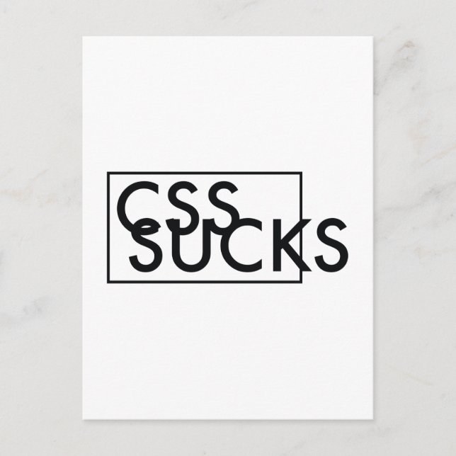 CSS SUCKS POSTCARD (Front)