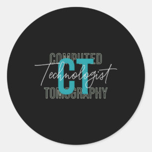 Ct Tech Radiology Technologist Computed Tomography Classic Round Sticker