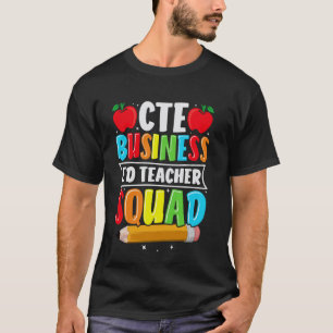CTE Business Ed Teacher Squad Education Pride T-Shirt