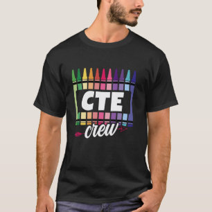 CTE Teacher Appreciation Squad Teaching Career Tea T-Shirt