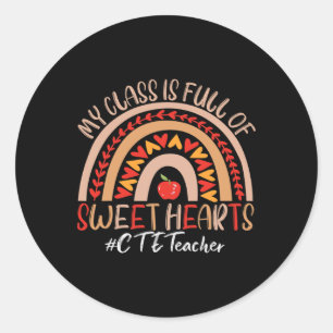 Cte Teacher My Cl Is Full Of Sweet Hearts Valentin Classic Round Sticker