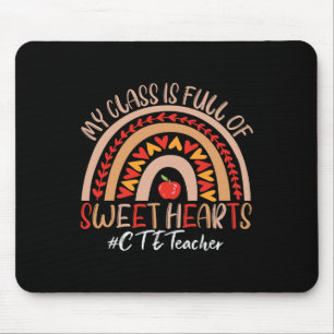 Cte Teacher My Cl Is Full Of Sweet Hearts Valentin Mouse Pad