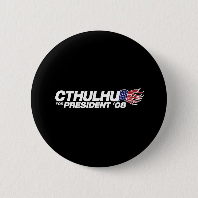 Cthulhu for President Button (Front)