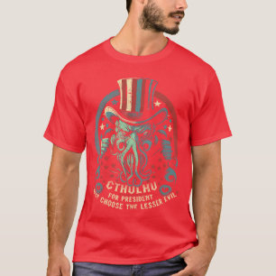 Cthulhu for President Election 2024 Cosmic Horror T-Shirt