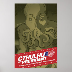 Cthulhu for President Poster