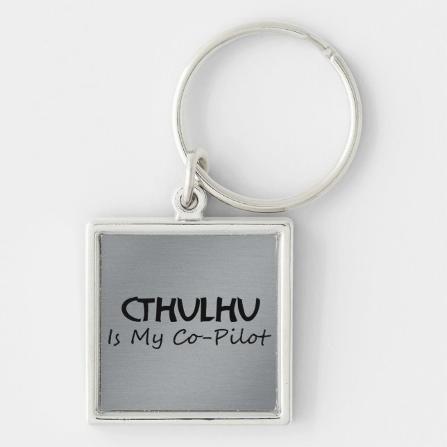Cthulhu Is My Co-Pilot Key Ring (Front)