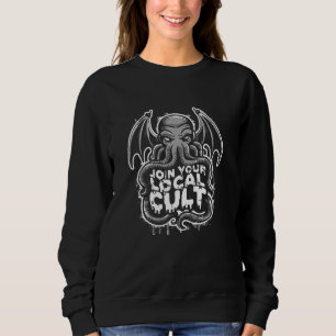Cthulhu Join Your Local Cult, Vintage Cosmic Horro Sweatshirt