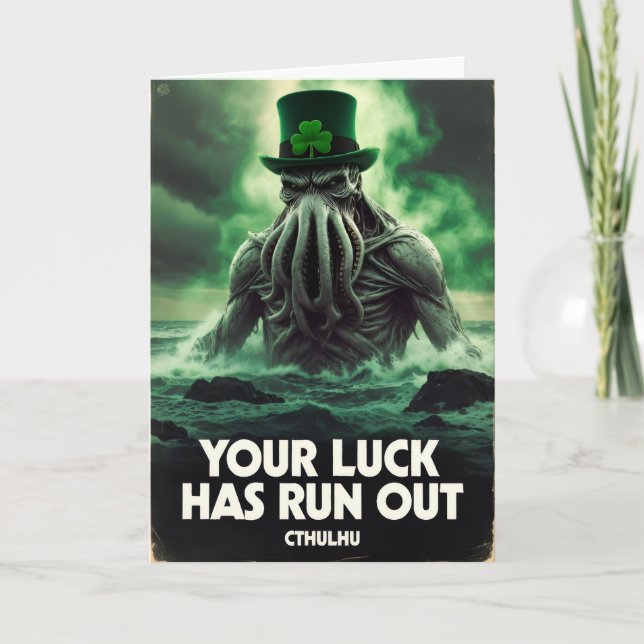 Cthulhu St Patricks Day Your Luck Has Run Out Holiday Card (Front)