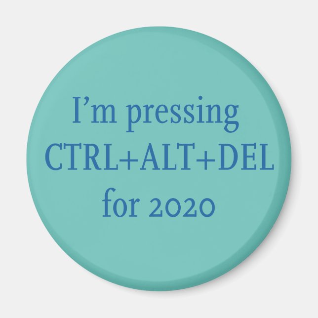 CTRL + ALT + DEL 2020 MAGNET (Front)