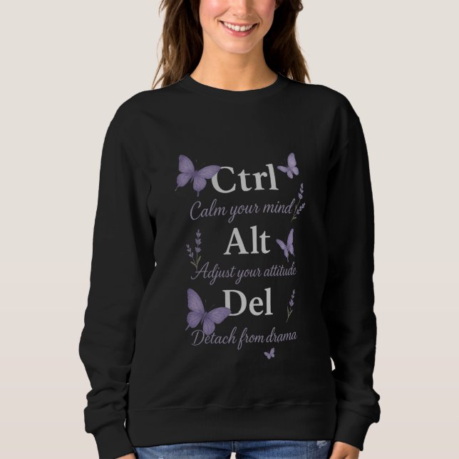 CTRL,ALT,DEL SWEATSHIRT (Front)