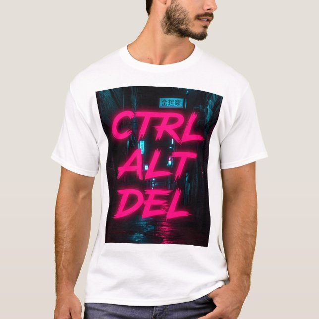 CTRL ALT DEL T-Shirt (Front)
