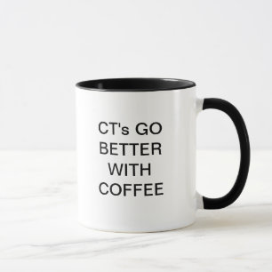 CT's GO BETTER WITH COFFEE Mug