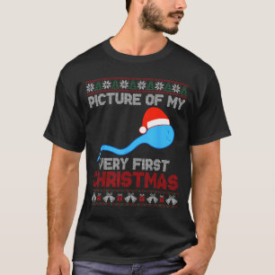 Cture Of My Very First Christmas - Funny Sperm San T-Shirt