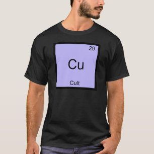 Cu - Cult Funny Chemistry Element Symbol T-Shirt
