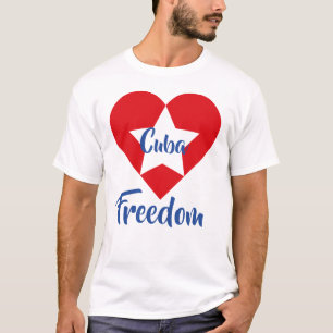 Cuba Freedom T-Shirt