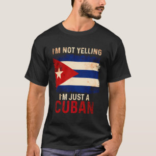 Cuba Funny Yelling Cuban Flag Havana T-Shirt