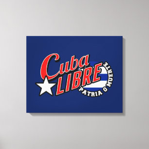 Cuba Libre Motto Canvas Print