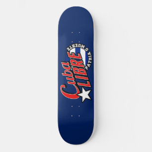 Cuba Libre Motto Skateboard