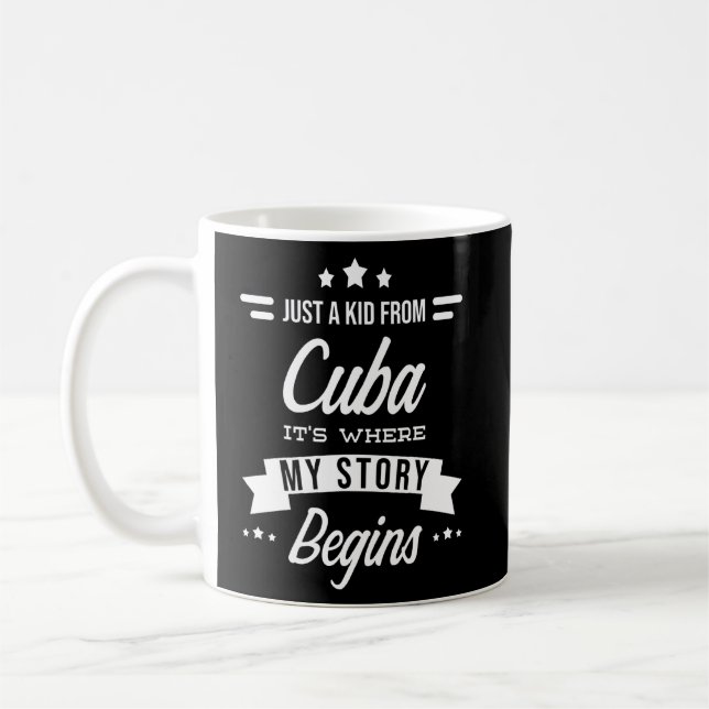 Cuba Quotes - Just A Kid From Cuba - A Cuban  Coffee Mug (Left)