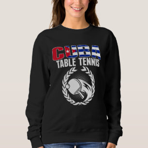 Cuba Table Tennis     Cuban Ping Pong Supporter Sp Sweatshirt