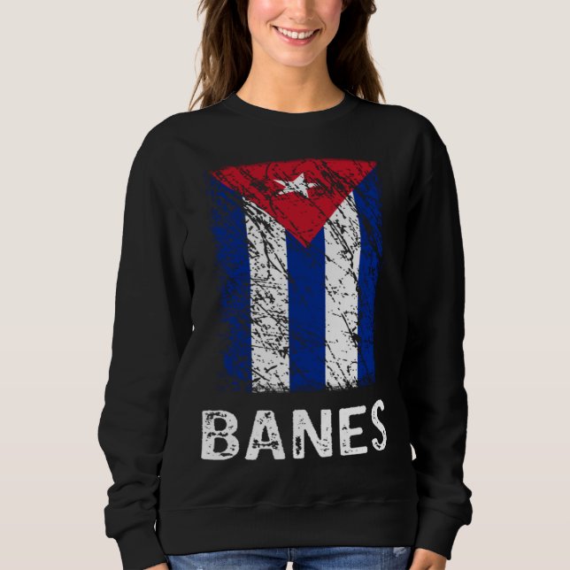 Cuban Flag Banes Cuban Pride Sweatshirt (Front)