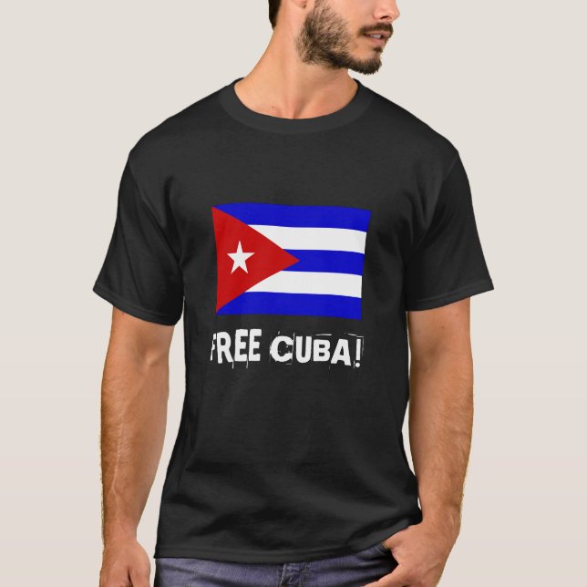 Cuban Flag Freedom!, FREE CUBA! T-Shirt (Front)