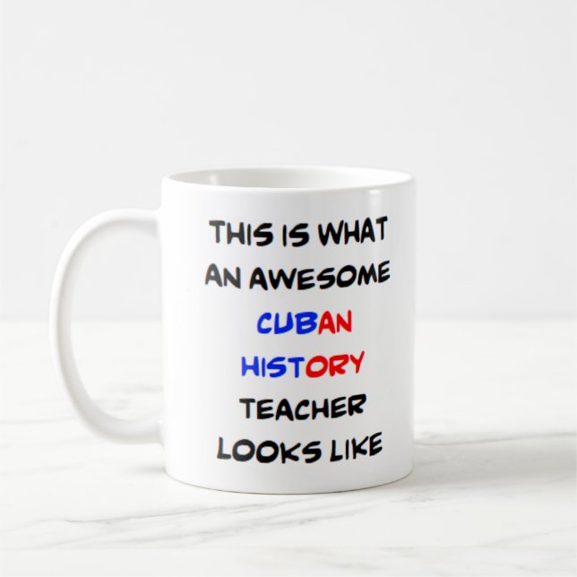 cuban history teacher, awesome Mug (Left)