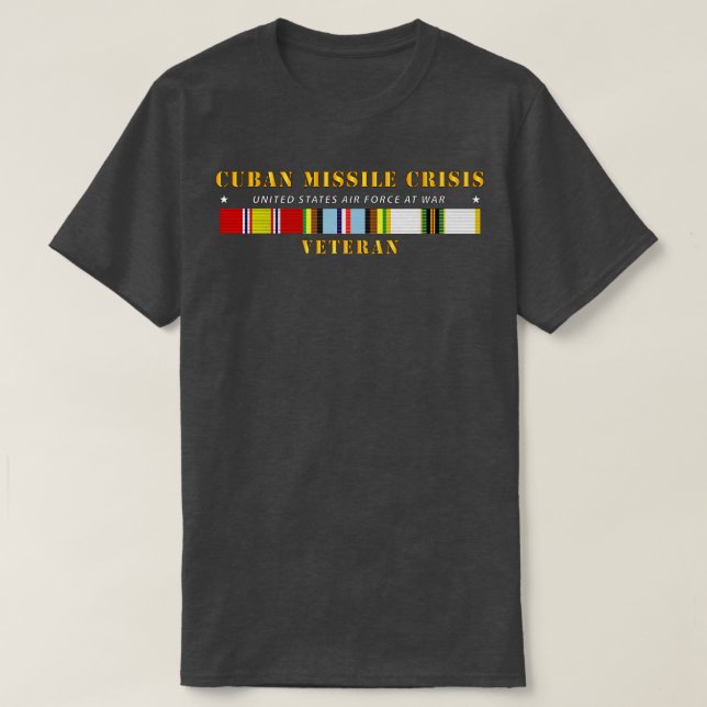 Cuban Missile Crisis w AFEM COLD SVC USAF T-Shirt (Design Front)