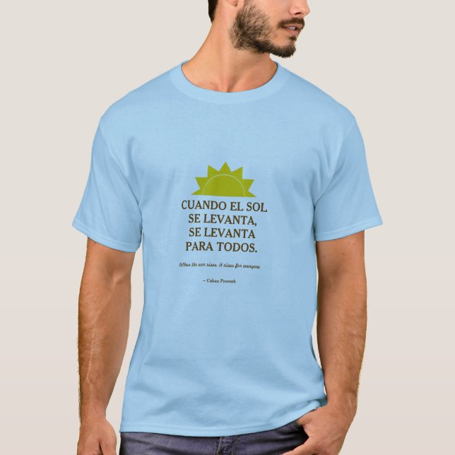 Cuban Proverb T-Shirt (Front)