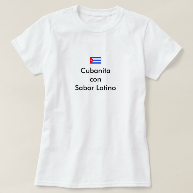 Cubanita con sabor latino T-Shirt (Design Front)