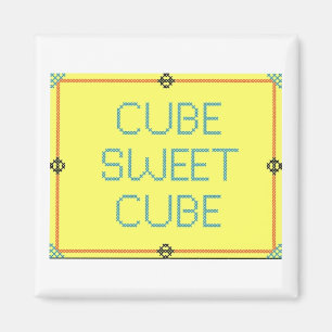 Cube Sweet Cube   Work Place Humour Magnet