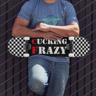 Cucking Frazy  white and black chequerboard Skateboard