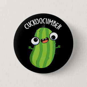 Cuckoocumber Funny Veggie Cucumber Pun Dark BG 6 Cm Round Badge
