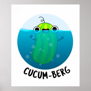 Cucum-berg Funny Cucumber Pun Poster