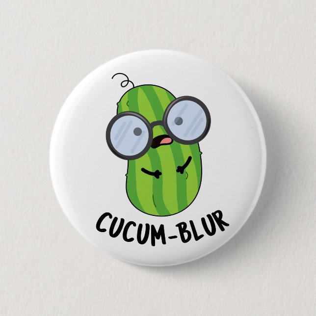 Cucum-blur Funny Veggie Cucumber Pun  6 Cm Round Badge (Front)