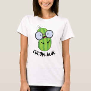 Cucum-blur Funny Veggie Cucumber Pun  T-Shirt