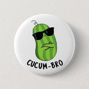 Cucum-bro Funny Veggie Cucumber Pun 6 Cm Round Badge