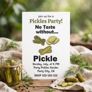 Cucumber Pickles No Taste Without Pickle Party Invitation